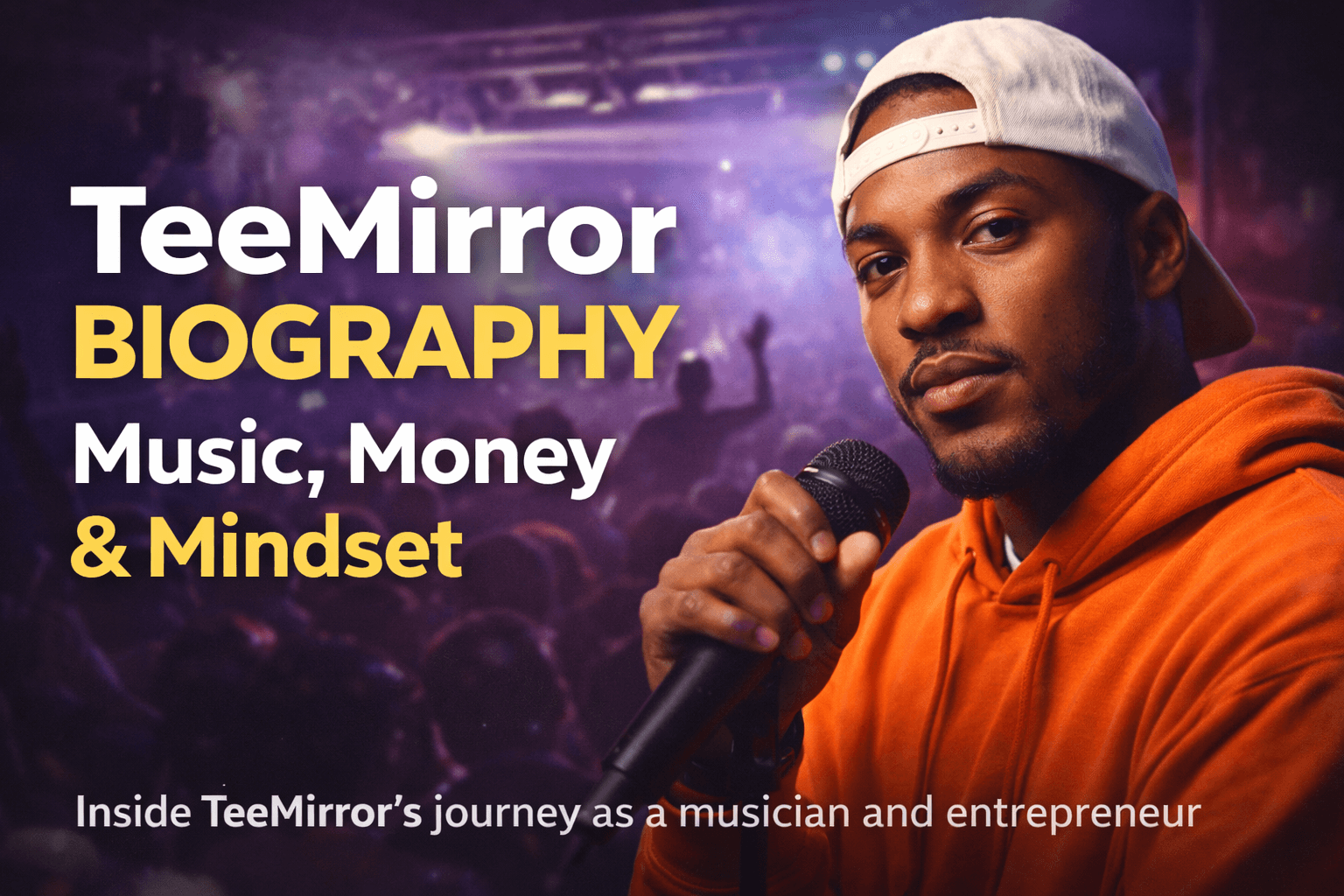 TeeMirror biography, music career and entrepreneur journey
